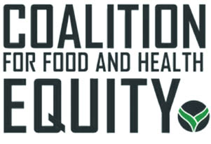Coalition For Food And Health Equity