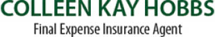 colleen kay hobbs final expense insurance agent logo